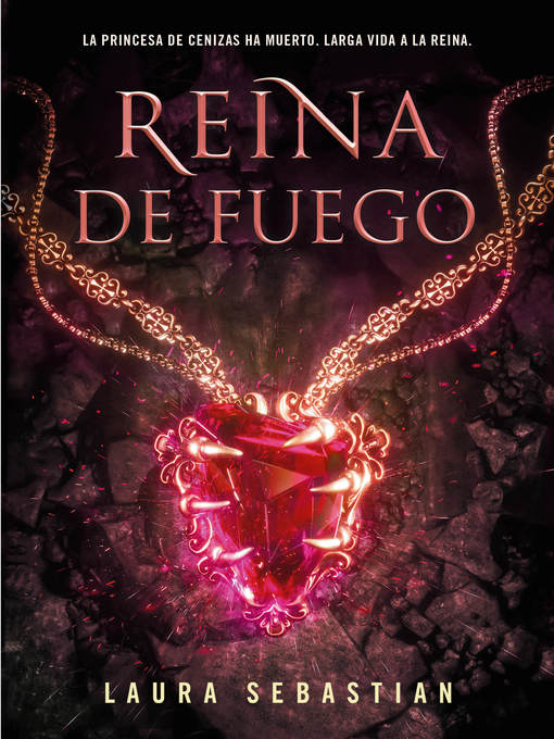 Title details for Reina de fuego (Princesa de cenizas 3) by Laura Sebastian - Wait list